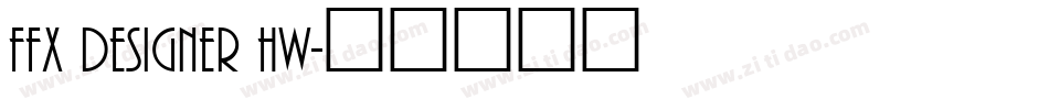 FFX Designer HW字体转换